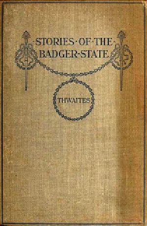 [Gutenberg 38137] • Stories of the Badger State